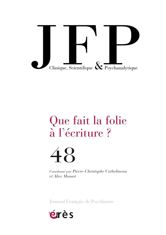 JFP 48 - que fait la folie à l'écriture ? 9782749266886