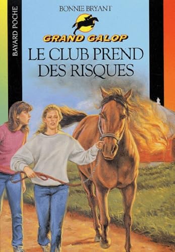 Le club prend des risques 9782747001687