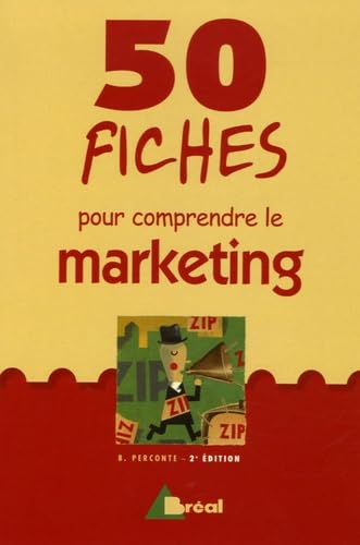 50 fiches pour comprendre le marketing 9782749501352