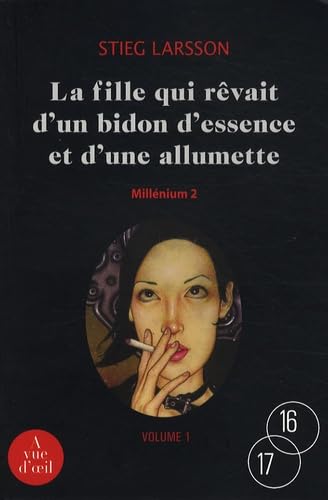 La fille qui rêvait d'un bidon d'essence et d'une allumette 9782846664585