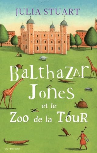 Balthazar Jones et le zoo de la tour 9782352887683
