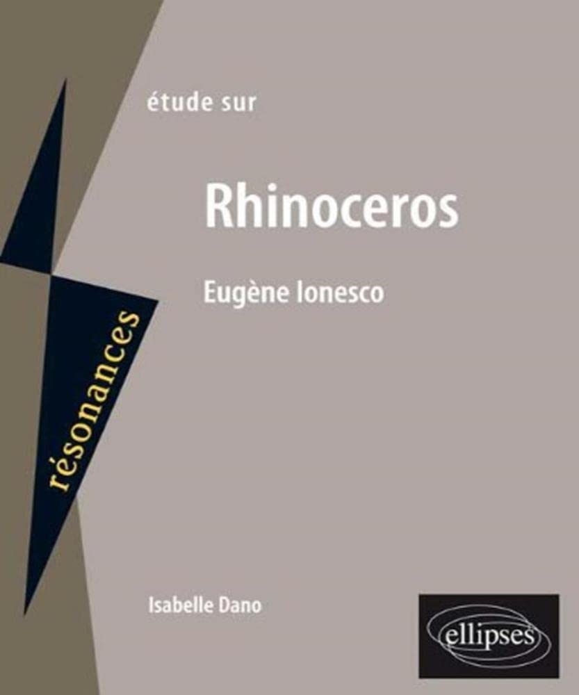Etude sur Eugène Ionesco: Rhinocéros 9782729833183