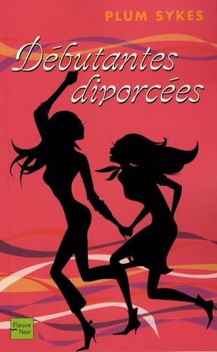 DEBUTANTES DIVORCEES 9782265083547
