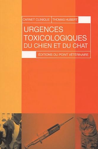 Urgences toxicologiques du chien et du chat (0000) 9782863261927