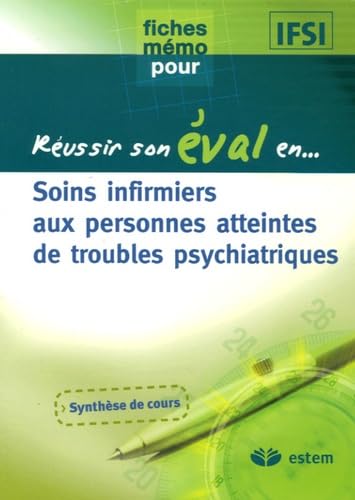 Soins infirmiers aux personnes atteintes de troubles psychiatriques 9782843713446