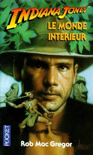 Indiana Jones et le monde intérieur 9782266056830