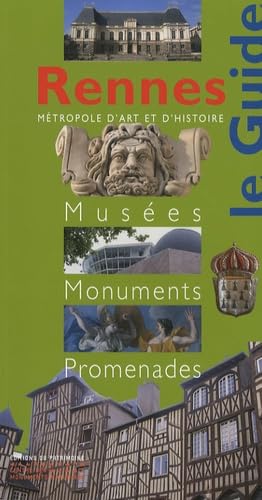 Rennes: Musées, monuments, promenades 9782858228294