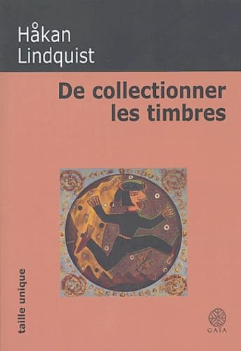 De collectionner les timbres 9782847200300