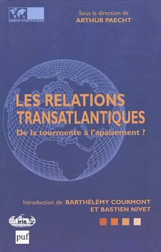 Les relations transatlantiques : De la tourmente à l'apaisement ? 9782913395206