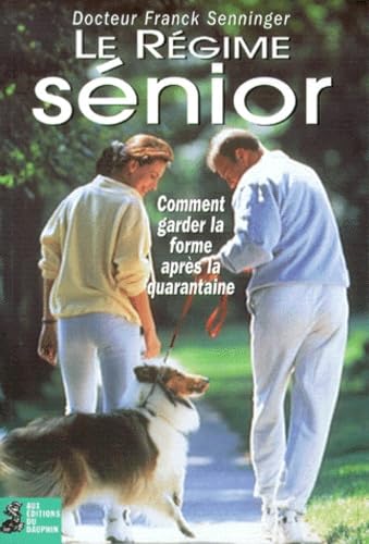 Le régime senior 9782716311731