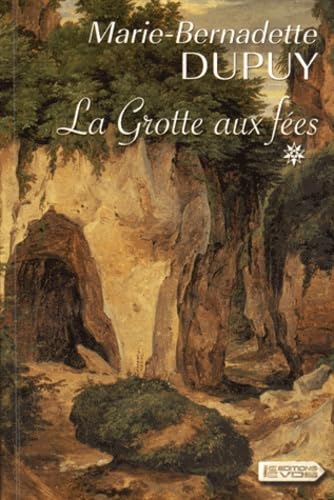 La grotte aux fées: Volume 1 9782846949286