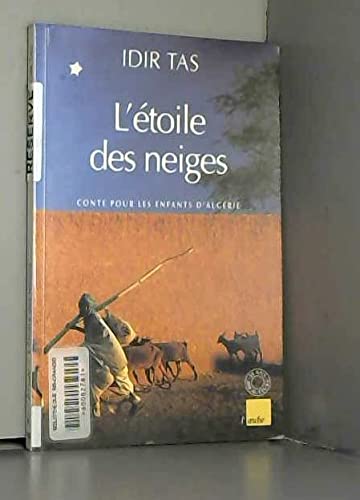 L'Etoile des neiges. Contes pour les enfants d'Algérie 9782876783751