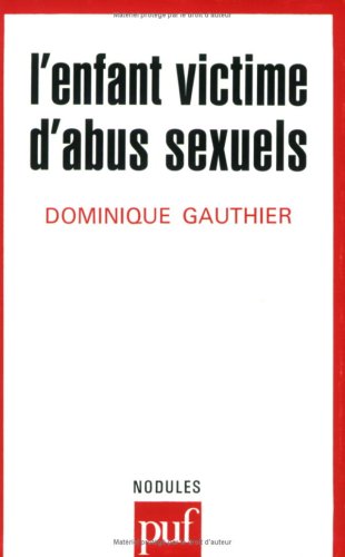 L'Enfant victime d'abus sexuels 9782130461258
