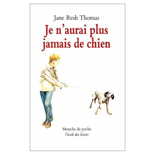 je n aurai plus jamais de chien 9782211050500