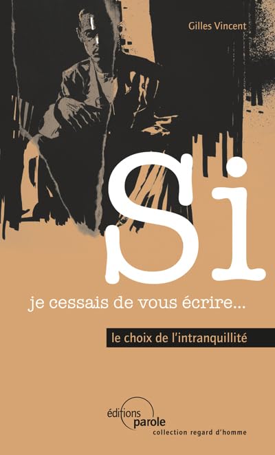 Si je cessais de vous écrire... 9782375860311