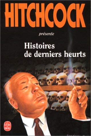 Histoires de derniers heurts 9782253135876