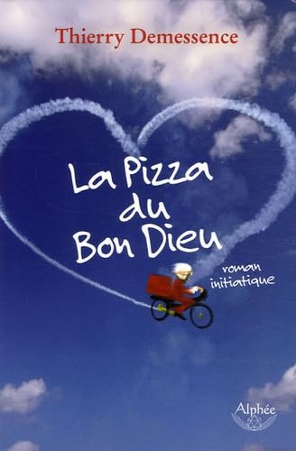 La Pizza du Bon Dieu 9782753802124