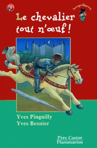 Le Chevalier tout n'oeuf ! 9782081661752