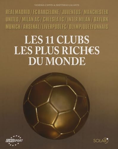 Les 11 clubs les plus riches du monde 9782263043390