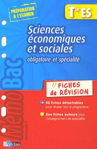MEMOBAC FICHES REVISIONS SCIENCES ECONOMIQUES ET SOCIALES TERMINALE ES OBLIGATOIRE ET SPECIALITE 9782047309582