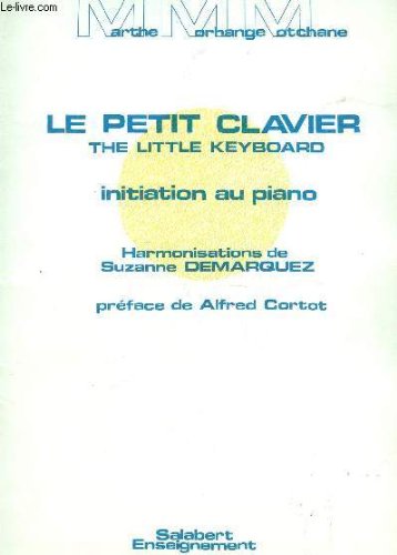 LE PETIT CLAVIER - INITIATION AU PIANO.