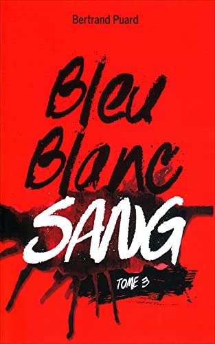 Bleu blanc sang - T3 9782298119787