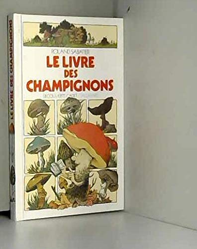 Le Livre des champignons 9782070395408