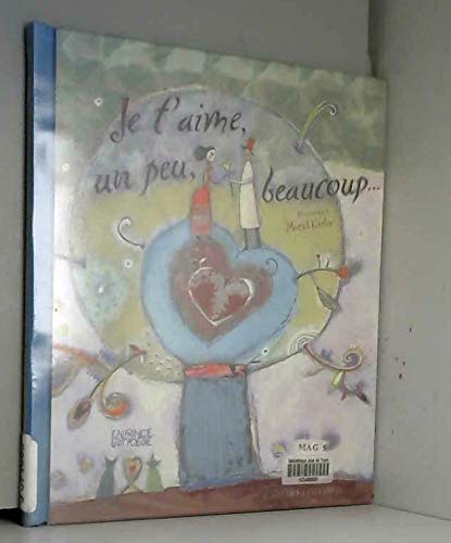 Je t'aime, un peu, beaucoup... 9782013924375