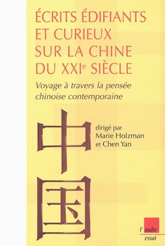 Ecrits édifiants et curieux sur la Chine du XXIe siècle 9782876789302