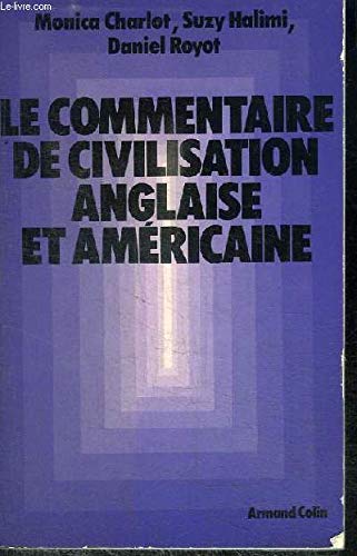 Le Commentaire de civilisation anglaise et américaine 9782200321796