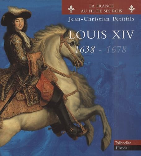 Louis XIV, 1638-1678 (coffret 2 volumes) 9782235023146