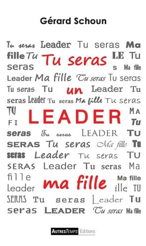 Tu seras un leader, ma fille 9782845213890