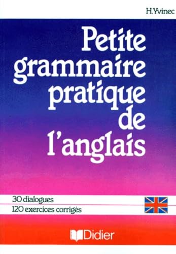 Petite Grammaire Pratique De L'Anglais. Edition 1996 9782278035717