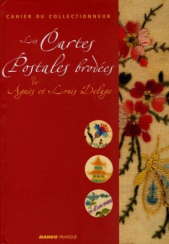 Les Cartes Postales brodées: De Agnès et Louis Delage 9782842704940