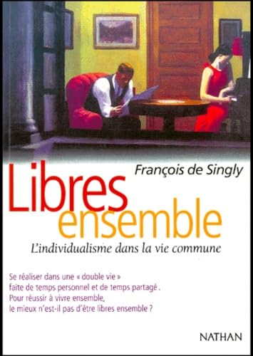 Libres ensemble, l'individualisme dans la vie commune 9782100028207