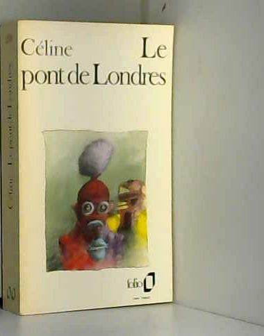 LE PONT DE LONDRES.GUIGNOL'S BAND II.