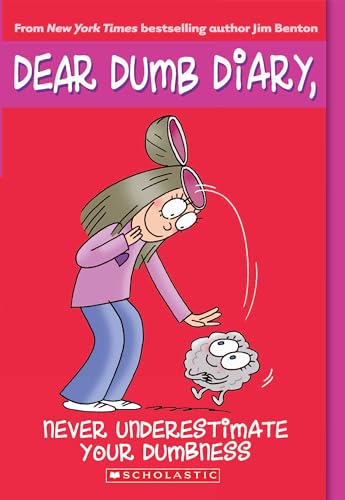 Never Underestimate Your Dumbness (Dear Dumb Diary #7) (Volume 7) 9780439825962