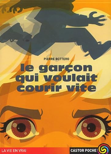 Le garçon qui voulait courir vite 9782081612662