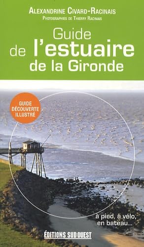 Guide de l'estuaire de la Gironde 9782817700861