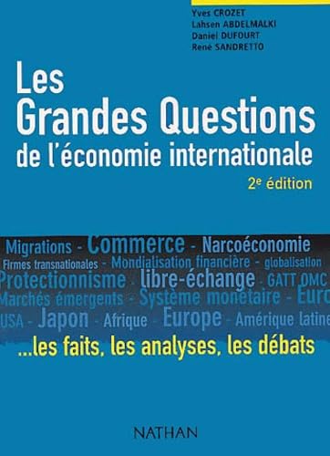 Les Grandes Questions de l'économie internationale. 9782091911694