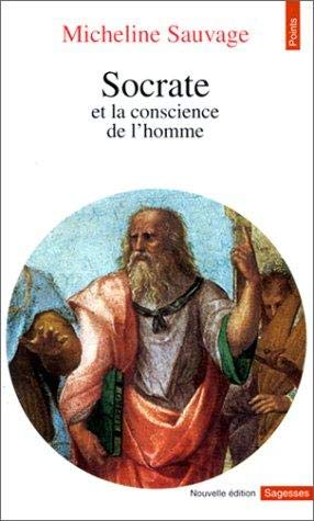Socrate ou la conscience de l'homme 9782020255608