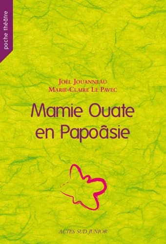 Mamie Ouate en Papoâsie 9782742763405