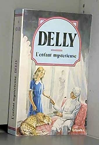 L'Enfant mystérieuse (Collection Delly) 9782235010238