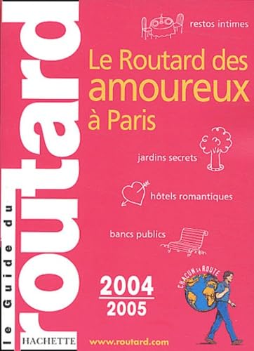Guide du Routard : Amoureux à Paris 2004/2005 9782012439184
