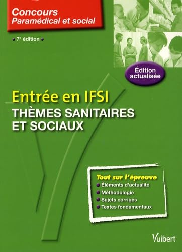 Thèmes sanitaires et sociaux: Entrée en IFSI 9782711716418