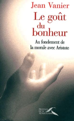 Le Goût du bonheur 9782856167489