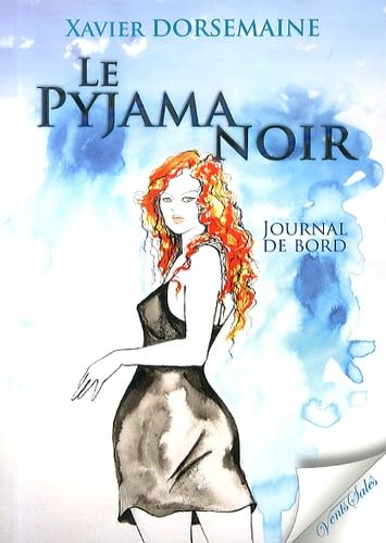 Le pyjama noir: Journal de bord 9782354520946