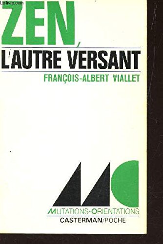 ZEN L'AUTRE VERSANT / N°12 DE LA COLLECTION "MUTATIONS ORIENTATIONS"