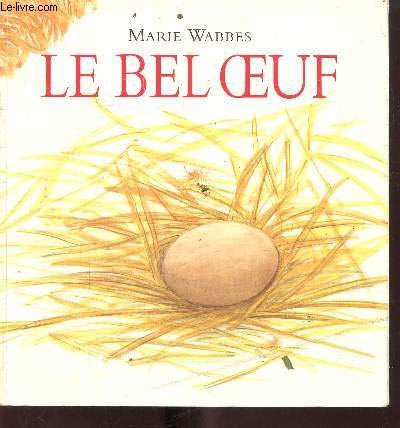 Le bel oeuf 9782211058834