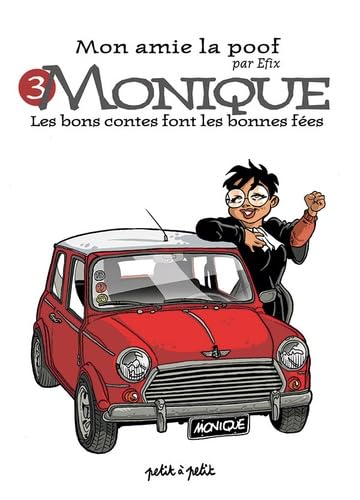 Monique: Les bons contes font les bonnes fées 9782914401609